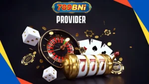 Penyedia Game 789BNi - Provider Slot & Casino Terbaik